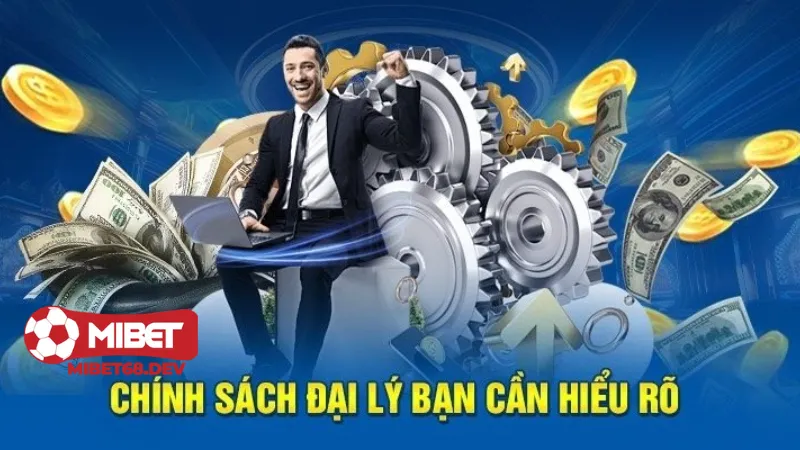 Đại lý Mibet 1 Mô hình đại lý Mibet và lợi ích vượt trội