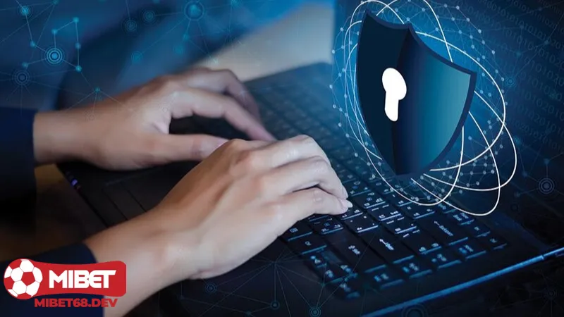 Quyền riêng tư 2 Quyền riêng tư Mibet trong quá trình xác minh tài khoản